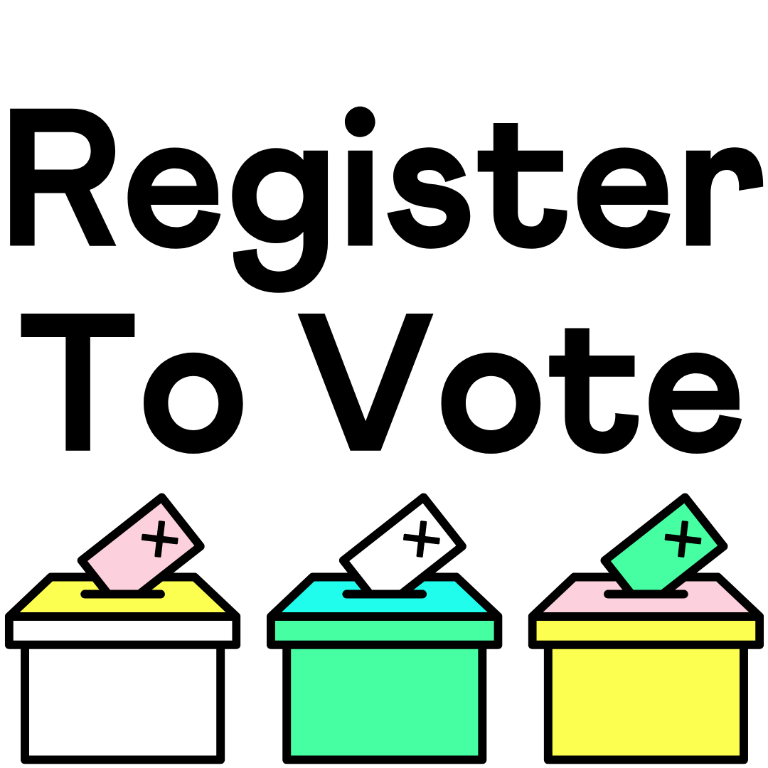 The words 'register to vote' in bold black text above a line of colourful ballot boxes